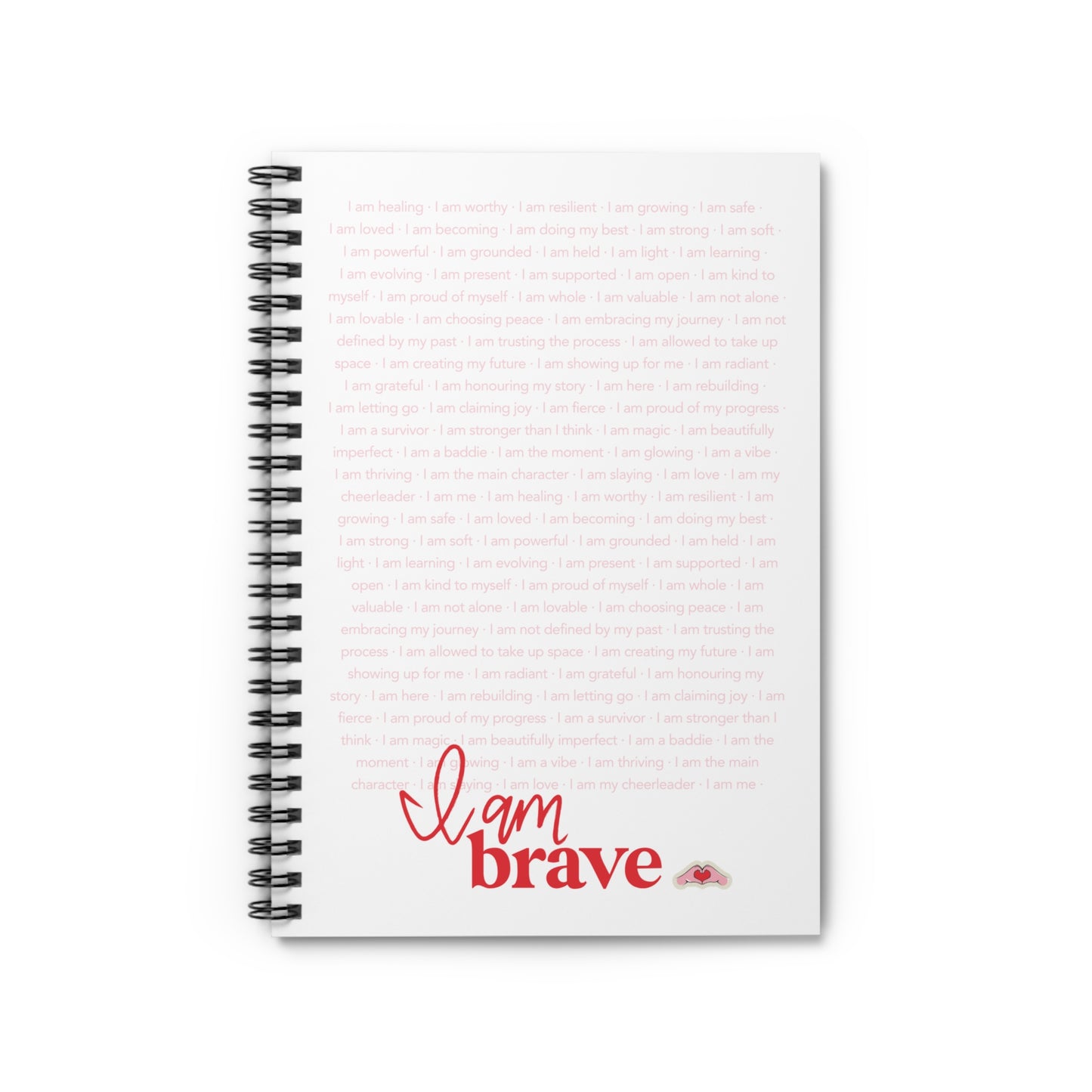 #BraveGang “I Am Brave” Affirmation Spiral Notebook • 6x8” • Made with Love