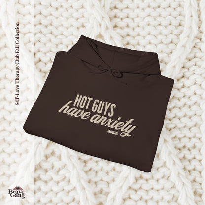 #BraveGang Hot Guys Have Anxiety Hoodie 🍂 Cozy Heavy Blend 🍂 Chocolate Brown