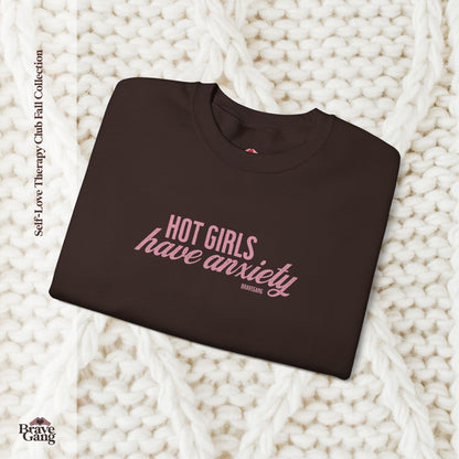 #BraveGang Hot Girls Have Anxiety Crewneck 🍂 Cozy Sweatshirt 🍂 Chocolate Brown + Pink
