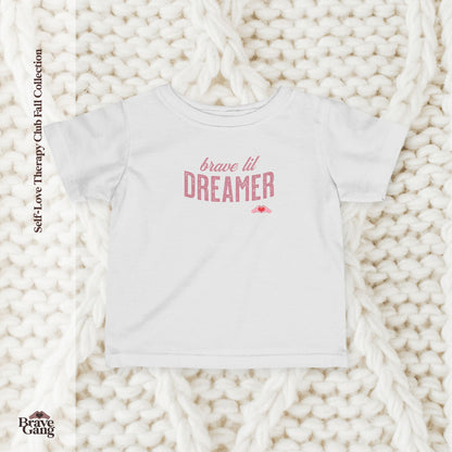 #BraveGang Brave Lil Dreamer Infant Tee 🍂 White, Charcoal or Pink