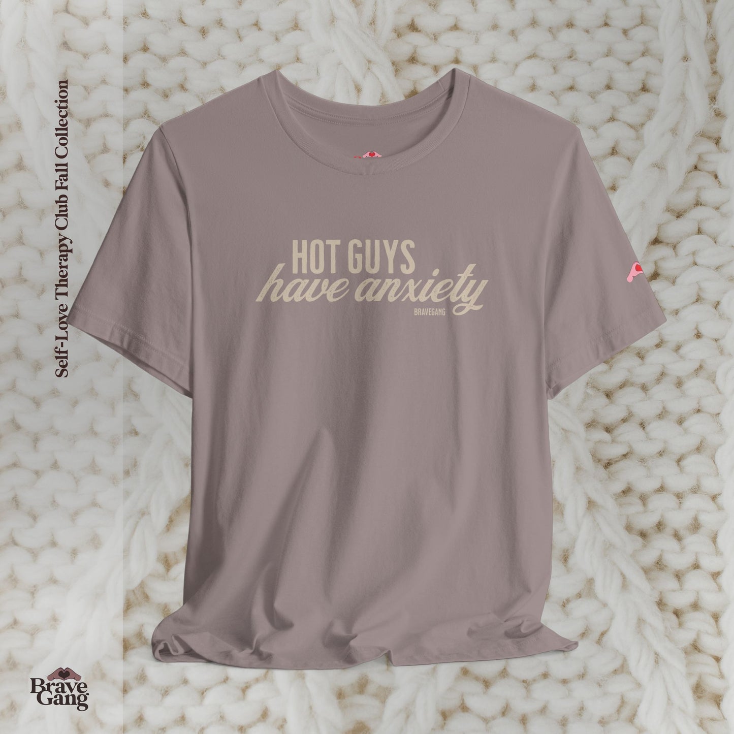 #BraveGang Hot Guys Have Anxiety Tee 🍂 Chocolate Brown or Pebble Brown + Cream