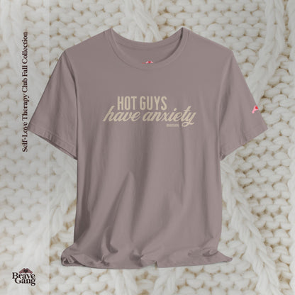 #BraveGang Hot Guys Have Anxiety Tee 🍂 Chocolate Brown or Pebble Brown + Cream
