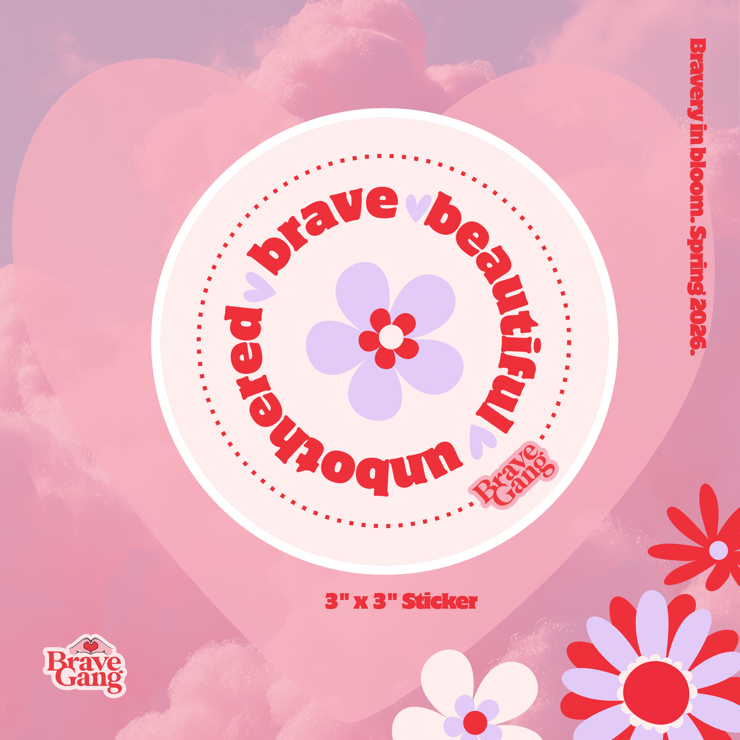 #BraveGang Brave, Beautiful, Unbothered Sticker ✨ Glossy • 3" x 3" • Made with Love