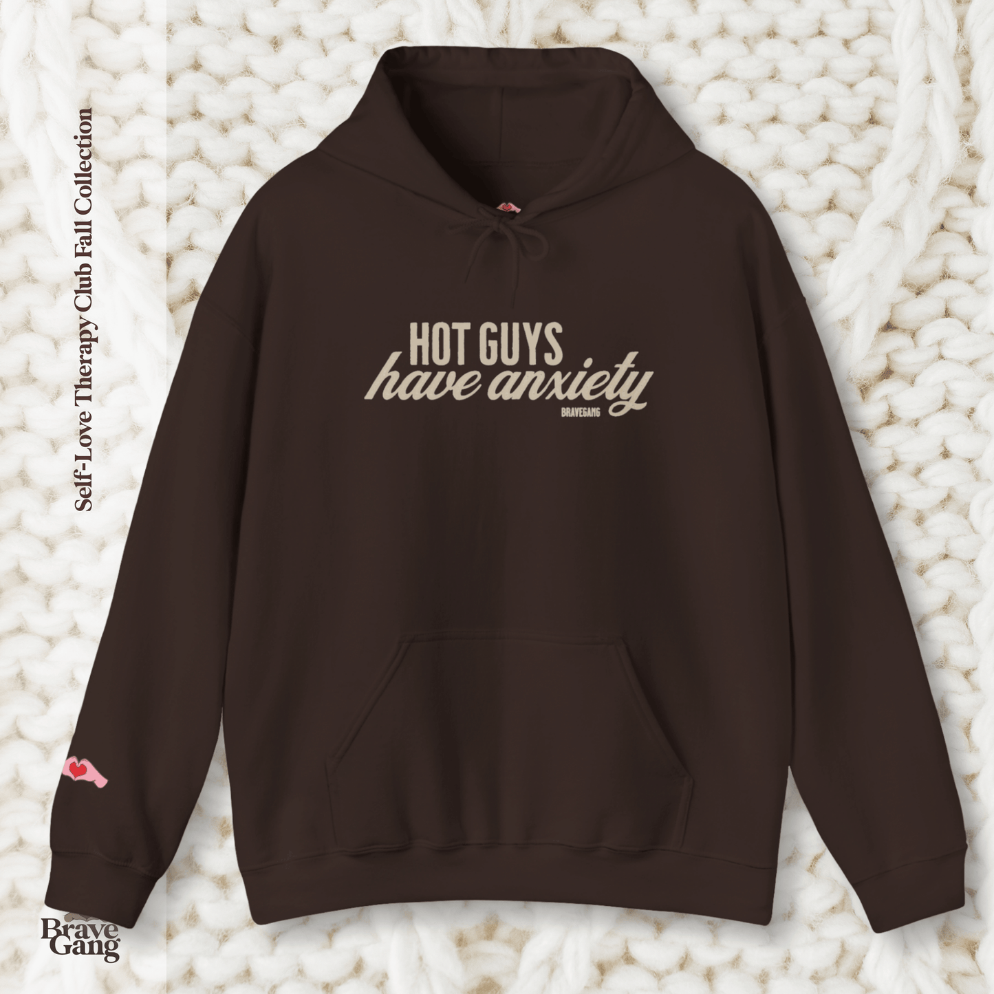 #BraveGang Hot Guys Have Anxiety Hoodie 🍂 Cozy Heavy Blend 🍂 Chocolate Brown