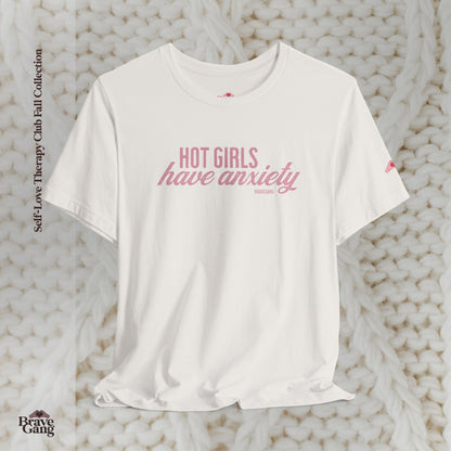 #BraveGang Hot Girls Have Anxiety Tee 🍂 Vintage White or Chocolate Brown 🍂 Made with Love