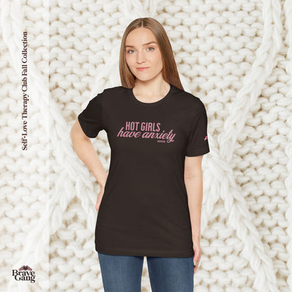 #BraveGang Hot Girls Have Anxiety Tee 🍂 Vintage White or Chocolate Brown 🍂 Made with Love