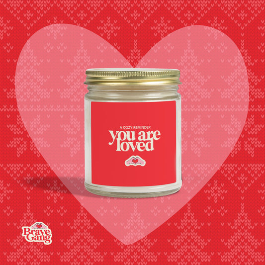 BraveGang Holiday Collection 2025 | Holiday Candle – You Are Loved