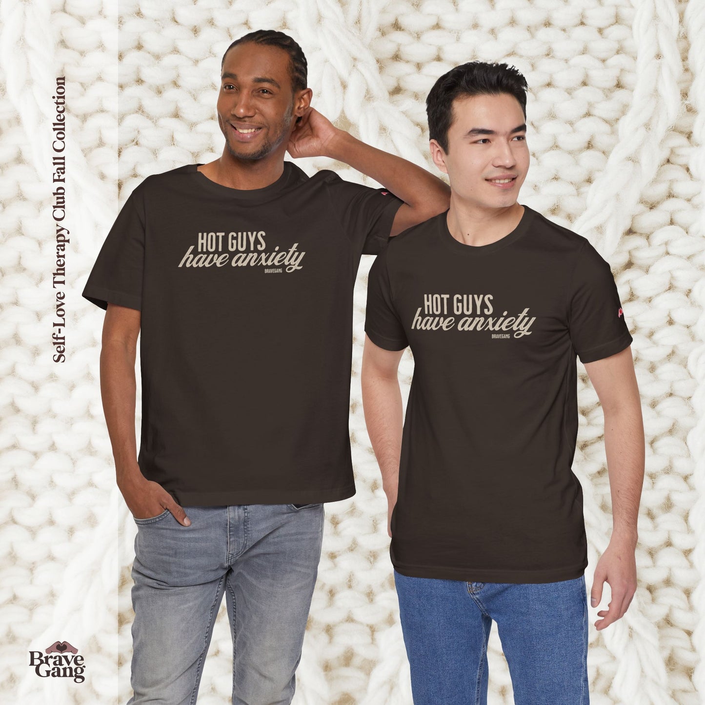 #BraveGang Hot Guys Have Anxiety Tee 🍂 Chocolate Brown or Pebble Brown + Cream
