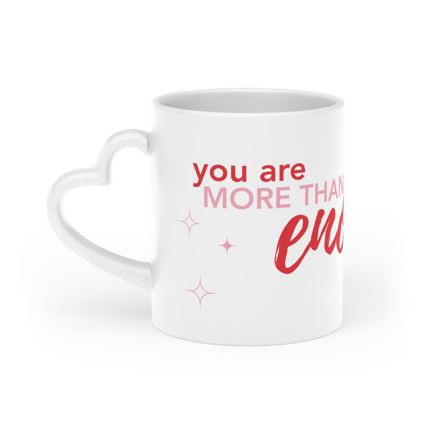 #BraveGang Mug with Heart Handle • You are more than enough • 11oz • Made with Love