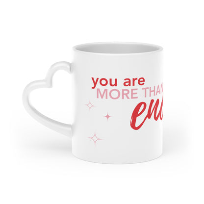 #BraveGang Mug with Heart Handle • You are more than enough • 11oz • Made with Love
