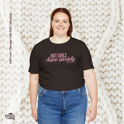#BraveGang Hot Girls Have Anxiety Tee 🍂 Vintage White or Chocolate Brown 🍂 Made with Love