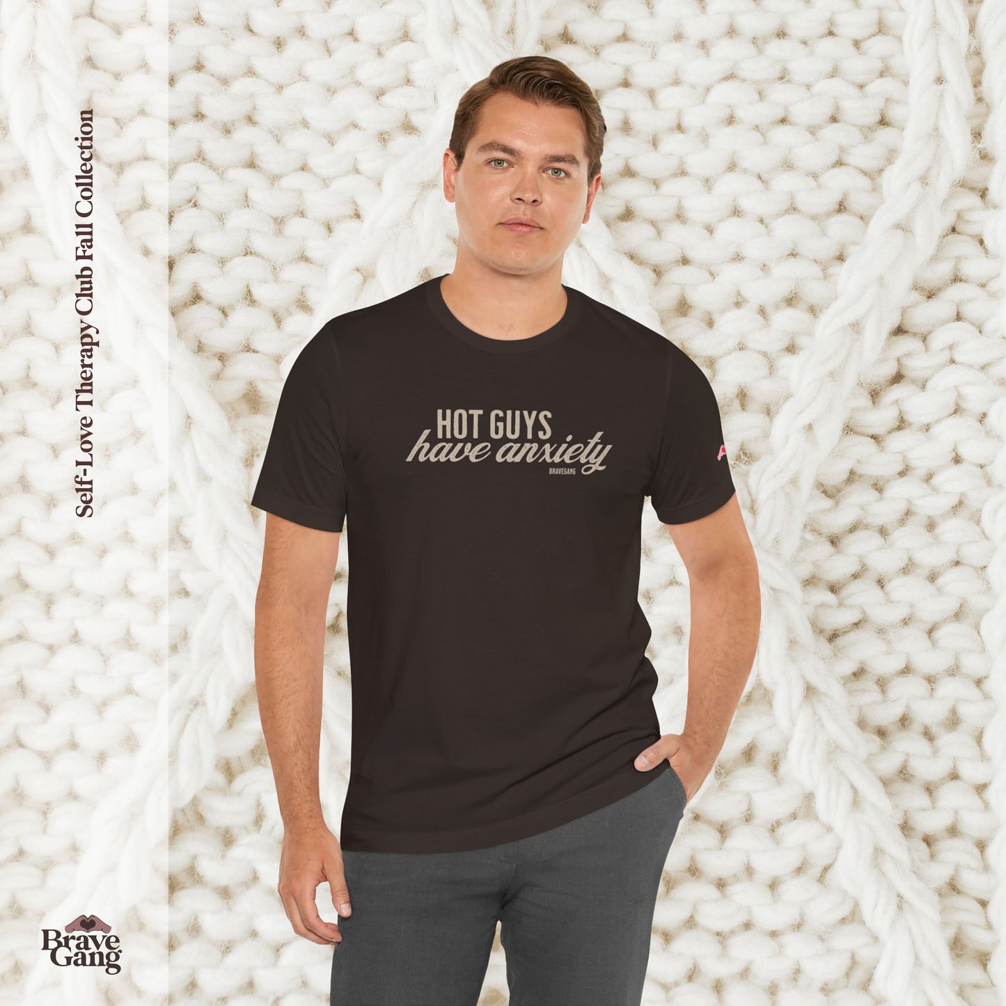 #BraveGang Hot Guys Have Anxiety Tee 🍂 Chocolate Brown or Pebble Brown + Cream