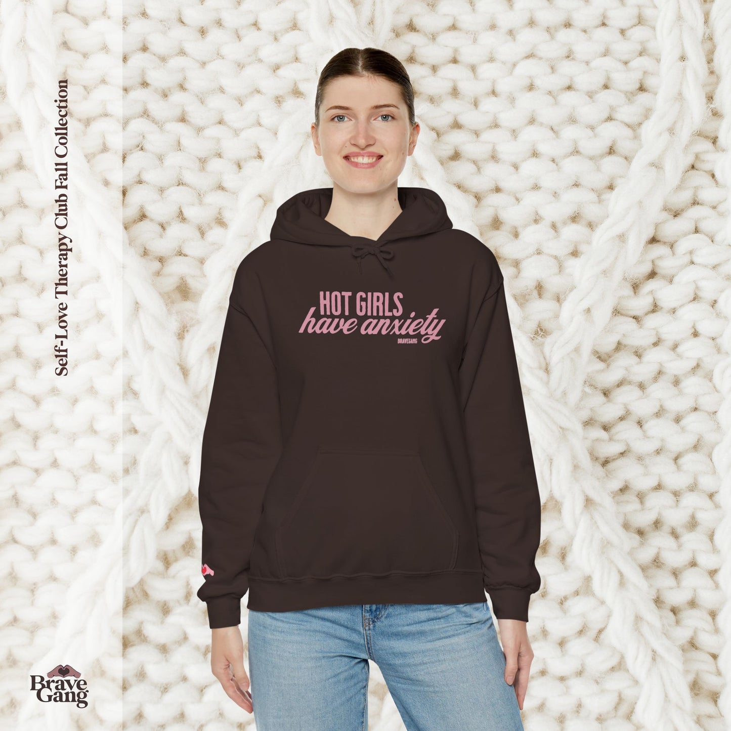#BraveGang Hot Girls Have Anxiety Hoodie 🍂 Cozy Heavy Blend 🍂 Chocolate Brown