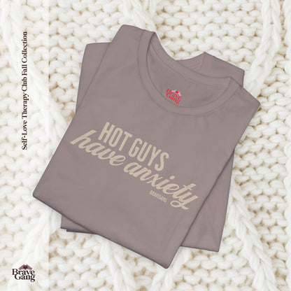 #BraveGang Hot Guys Have Anxiety Tee 🍂 Chocolate Brown or Pebble Brown + Cream