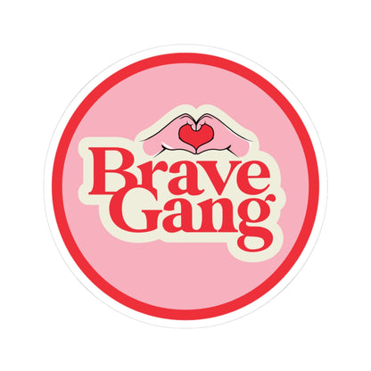 #BraveGang Logo Sticker • 3" x 3" • Made with Love
